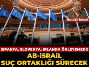 ispanya-slovenya-irlanda-onleyemedi-ab-israil-suc-ortakligi-surecek-WKWJWLL9