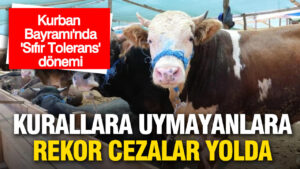 kurban-bayraminda-sifir-tolerans-donemi-kurallara-uymayani-binlerce-liralik-ceza-bekliyor-2MCeDhSb