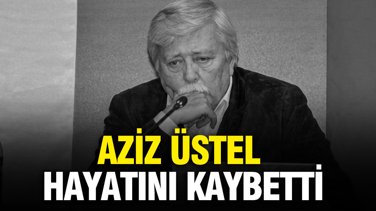 Galatasarayin eski yoneticisi aziz ustel hayatini kaybetti FQFVQvlT